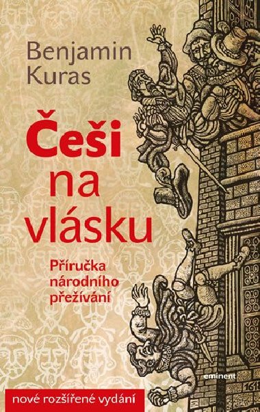 Češi na vlásku - Příručka národního přežívání - Benjamin Kuras