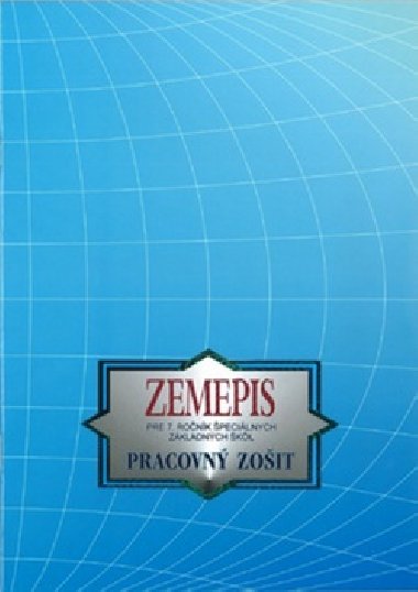 Zemepis Pracovn zoit pre 7. ronk pecilnych zkladnch kl - Kvetoslava Mojtov