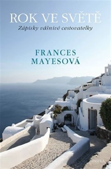 Rok ve svt - Frances Mayesov