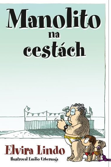 Manolito na cest - Elvra Lindo