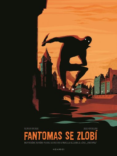Fantomas se zlob - Olivier Bocquet; Julie Rocheleau