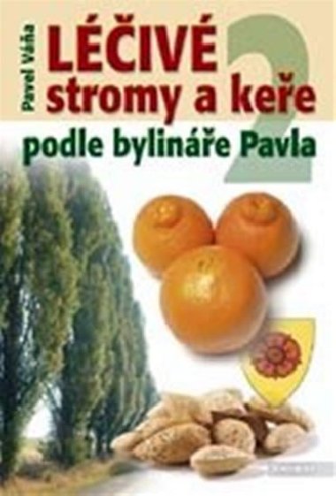 Léčivé stromy a keře 2 - Pavel Váňa