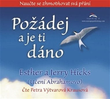 Podej a je ti dno - Esther Hicks; Jerry Hicks; Petra Vtvarov Krausov