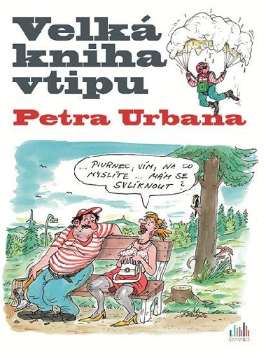 Velk kniha vtipu Petra Urbana - Petr Urban