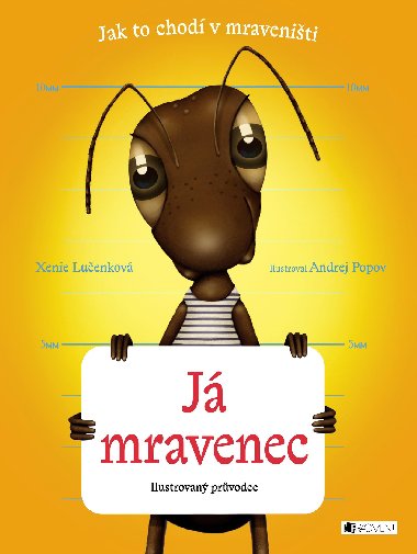 J mravenec - Xenie Luenkov
