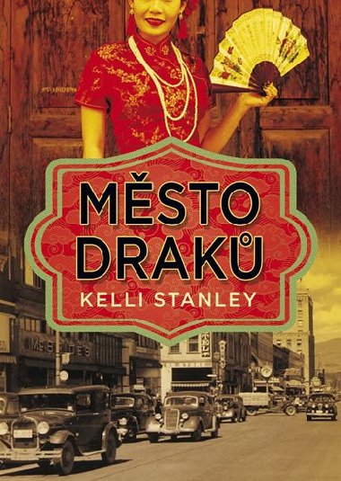 Město draků - Kelli Stanley