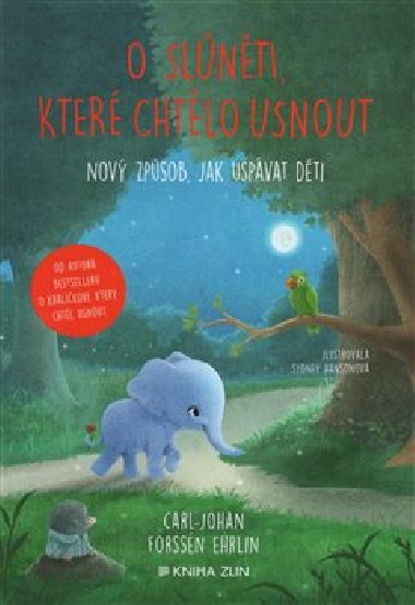 O slnti, kter chtlo usnout - Carl Johan Forssn Ehrlin