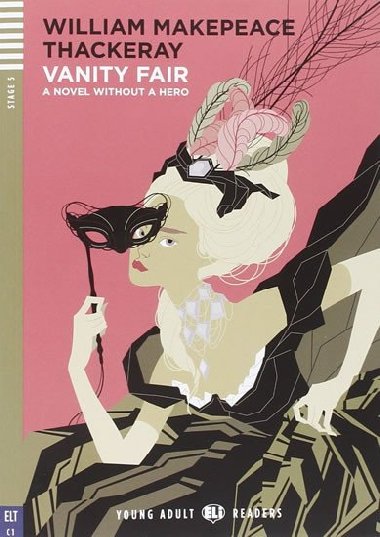 Vanity Fair: A Novel without a hero - William M. Thackeray