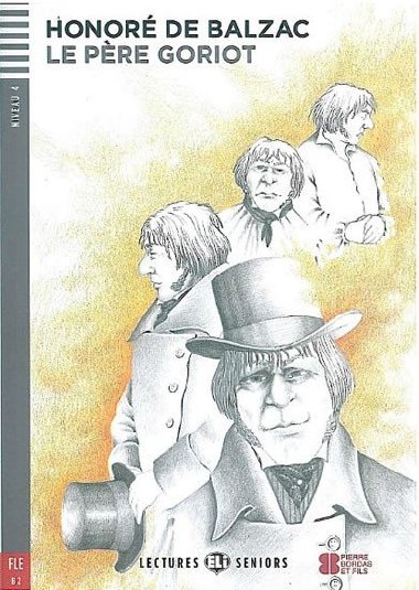 Le Pere Goriot - Honor De Balzac