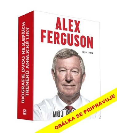 Balek 2ks pro mue Mj pbh+Arsene Wenger - Alex Ferguson; John Cross