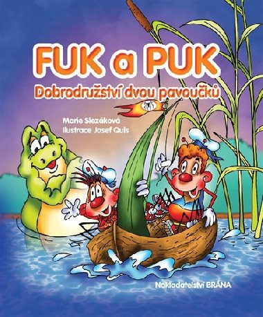 Fuk a Puk - Dobrodrustv dvou pavouk - Slezkov Marie