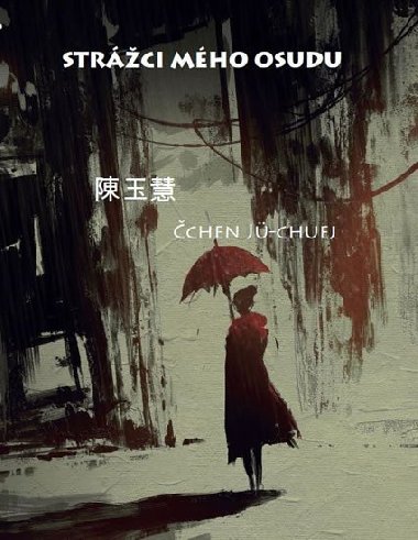 Strci mho osudu - chen J-chuej