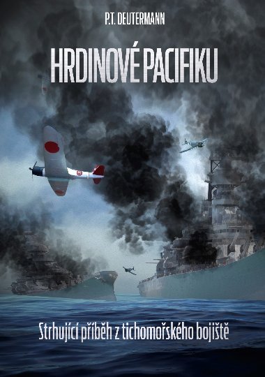 Hrdinov Pacifiku - P. T. Deutermann