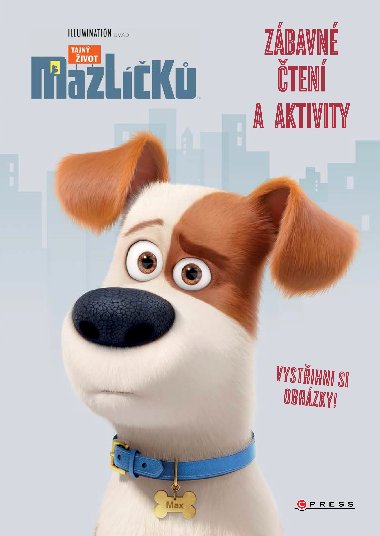 Tajn ivot mazlk - Zbavn ten a aktivity - Universal Studios