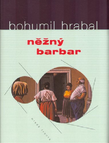 Nn barbar - Bohumil Hrabal