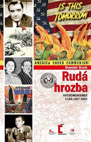 Rud hrozba - Antikomunismus ve USA 1917-1954 - Daniel Srch