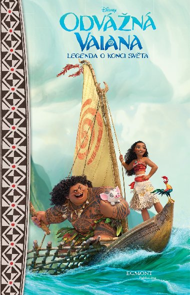 Odvn Vaiana - Legenda o konci svta - Pohdkov romn - Egmont