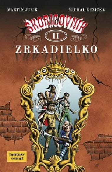 koricovnk II Zrkadielko - Martin Jurk; Michal Ruika