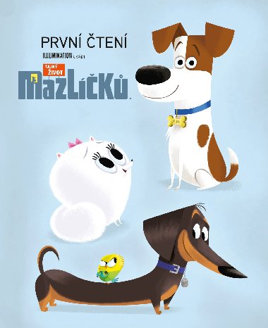 Tajn ivot mazlk: Prvn ten - Dennis R. Shealy