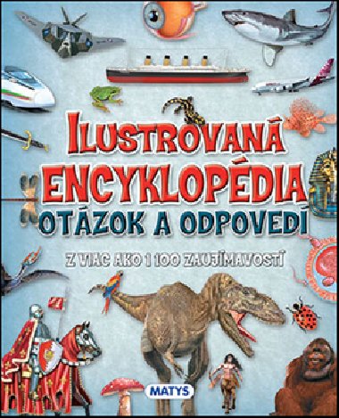 Ilustrovan encyklopdia otzok a odpoved - 