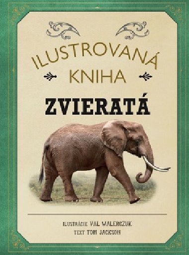 Ilustrovan kniha Zvierat - Tom Jackson