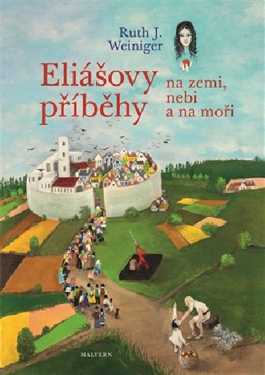 Eliovy pbhy na nebi, na zemi a na moi - Ruth J. Weiniger