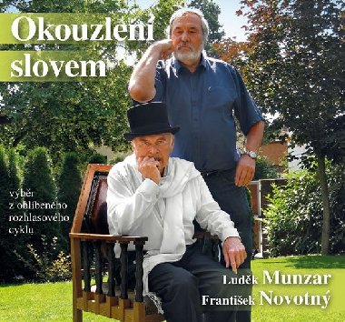 Okouzlen slovem - CD - vbr z oblbenho rozhlasovho cyklu - Frantiek Novotn; Ludk Munzar