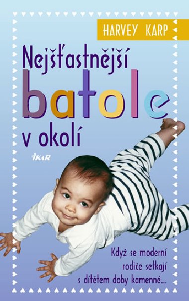 Nejastnj batole v okol - Harvey Karp
