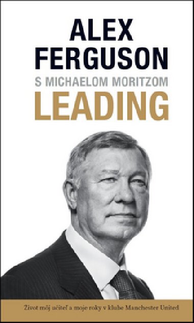 S Michaelom Moritzom LEADING - Alex Ferguson