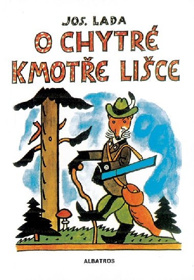 O chytr kmote lice - Josef Lada