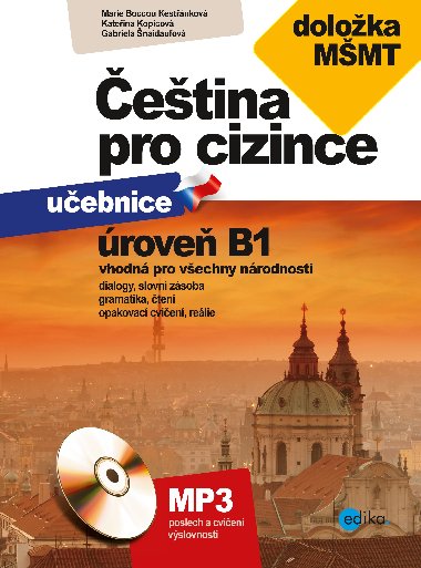 Čeština pro cizince úroveň B1 - Marie Boccou Kestřánková; Kateřina Kopicová; Gabriela Šnaidaufová