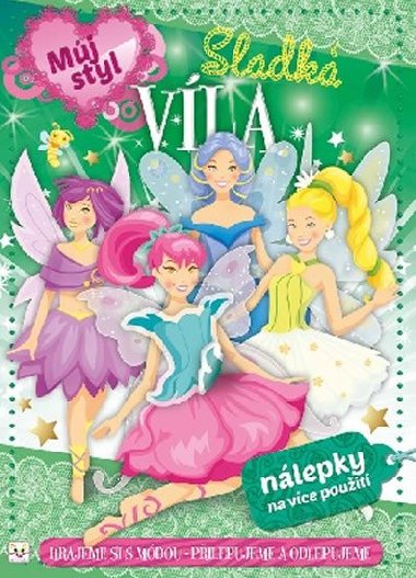 Můj styl Sladká víla - Marta Drapiewska; Agnieszka Bator