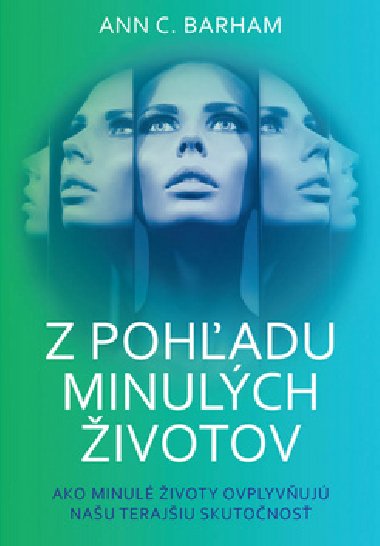 Z pohadu minulch ivotov - Ann C. Barham