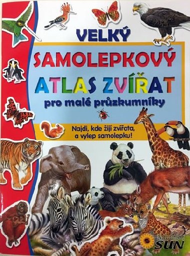 Zbavn samolepkov atlas zvat pro mal przkumnky - neuveden