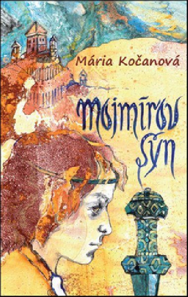 Mojmrov syn - Mria Koanov