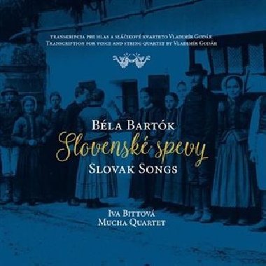 Slovensk spevy / Bla Bartk - Iva Bittov