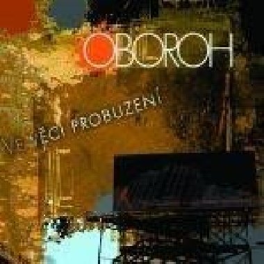 Ve vci probuzen - Oboroh