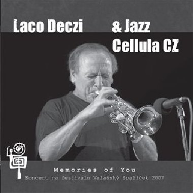 Memories of You - Laco Deczi,Jazz Cellula