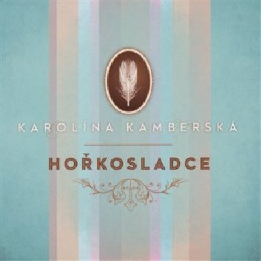 Hokosladce - Karolna Kambersk