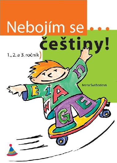 Nebojm se etiny! 1., 2. a 3. ronk - Ivana Svobodov; Ren Hora