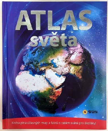 Atlas světa (nakladatelství SUN) - Nakladatelství SUN