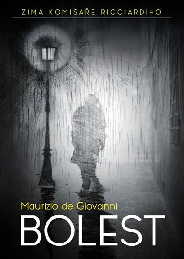 Bolest - Maurizio de Giovanni