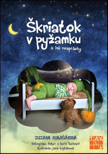 kriatok v pyamku a in rozprvky - Zuzana Kubakov