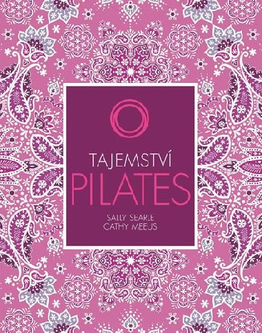 Tajemství pilates - Cathy Meeus