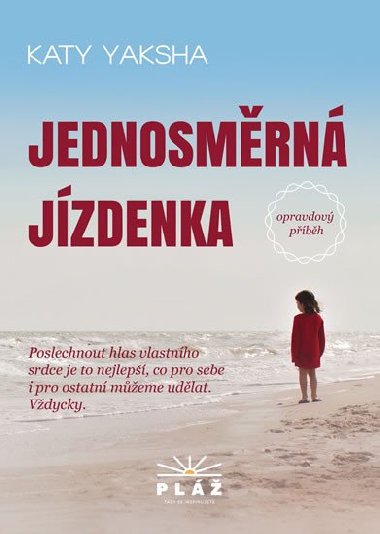 Jednosmrn jzdenka - Opravdov pbh - Katy Yaksha
