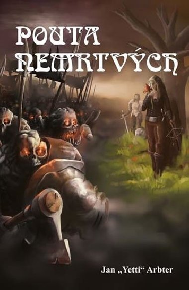 Pouta nemrtvch - Jan Yeti Arbter
