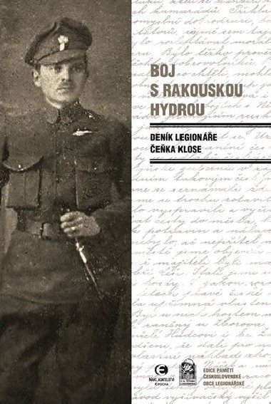 Boj s rakouskou hydrou - Denk legione eka Klose - enk Klos