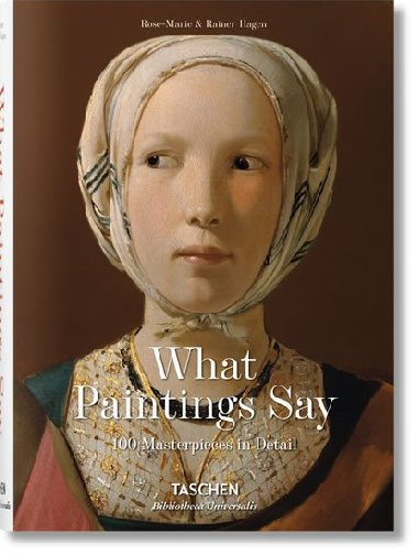 What Paintings Say - Rainer Hagen; Rose-Marie Hagen