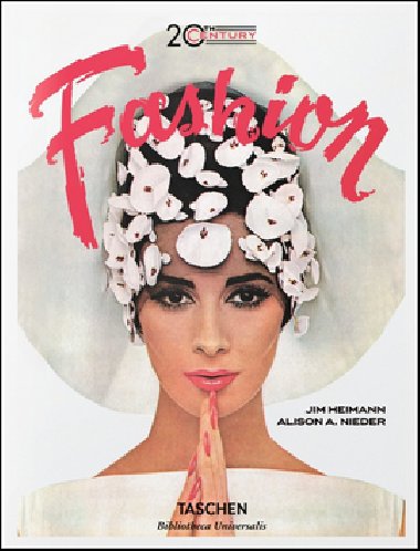 20th-Century Fashion - Jim Heimann; Alison A. Nieder