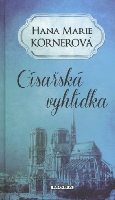 Císařská vyhlídka - Hana Marie Körnerová